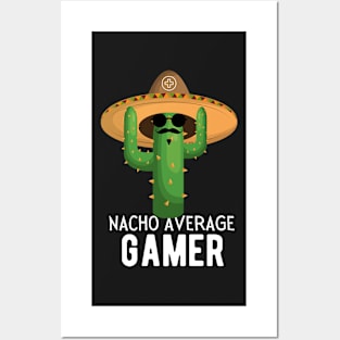 Nacho Average Gamer Video Game Humor Gifts Posters and Art